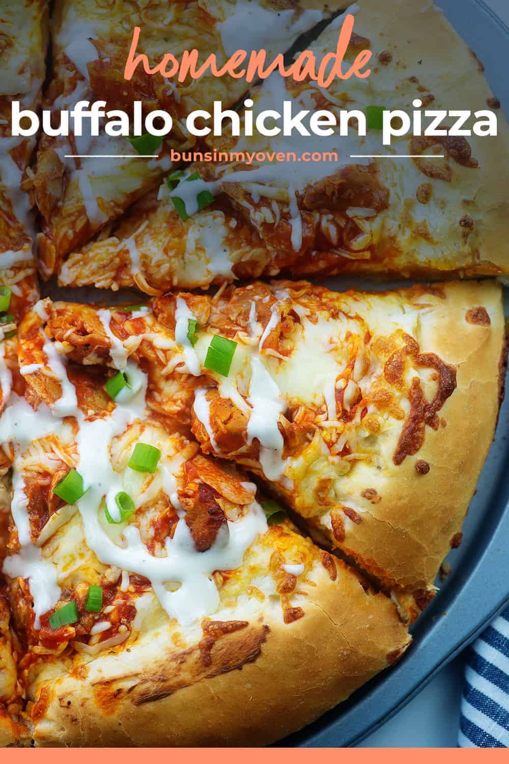 buffalo chicken pizza drizzled with ranch.