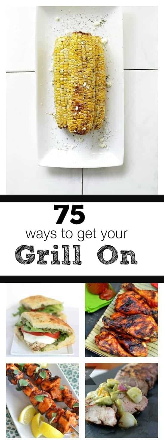 75 grilling recipes perfect for summer!