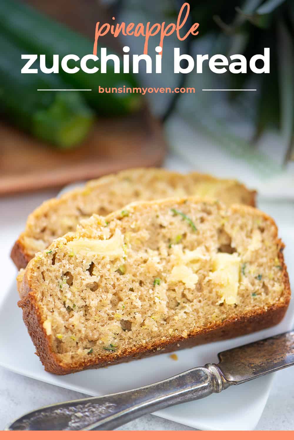 Zucchini Pineapple Bread Recipe | Buns In My Oven