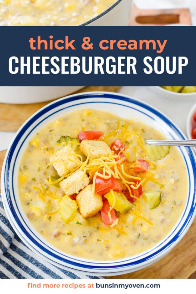 Cheeseburger soup in white bowl with text for Pinterest.