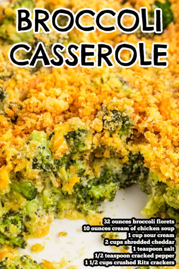 Broccoli casserole with ingredients list on top.