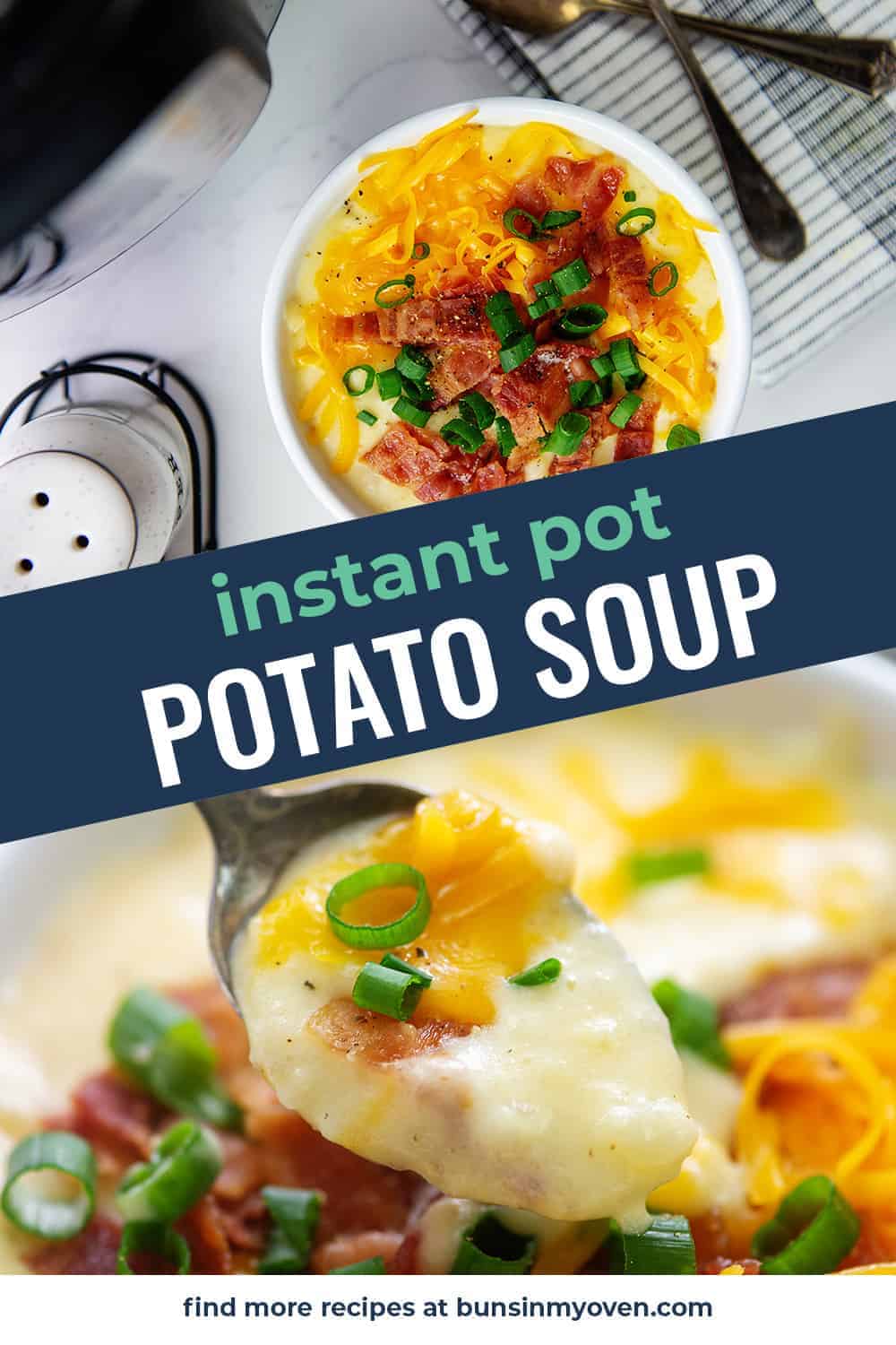 Creamy & Cheesy Instant Pot Potato Soup Recipe | Buns In My Oven