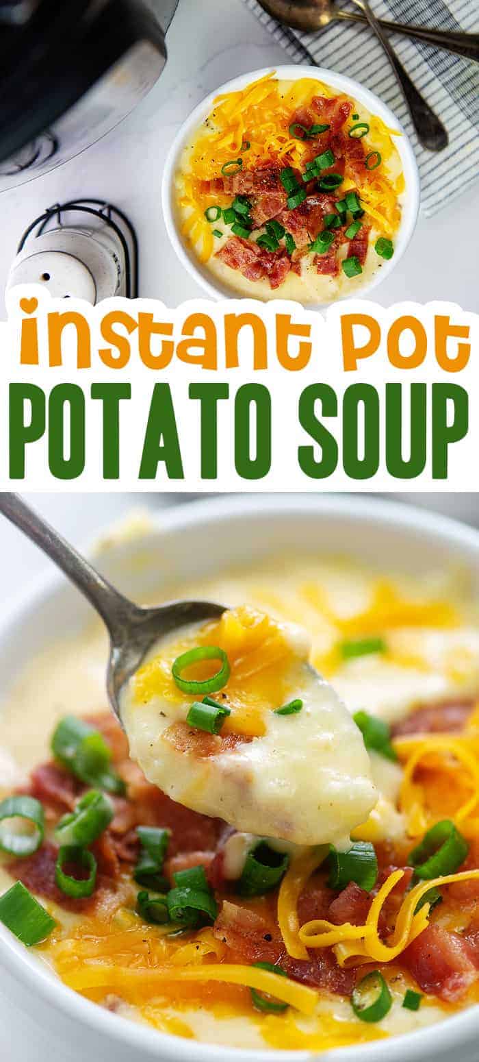 Creamy & Cheesy Instant Pot Potato Soup Recipe | Buns In My Oven