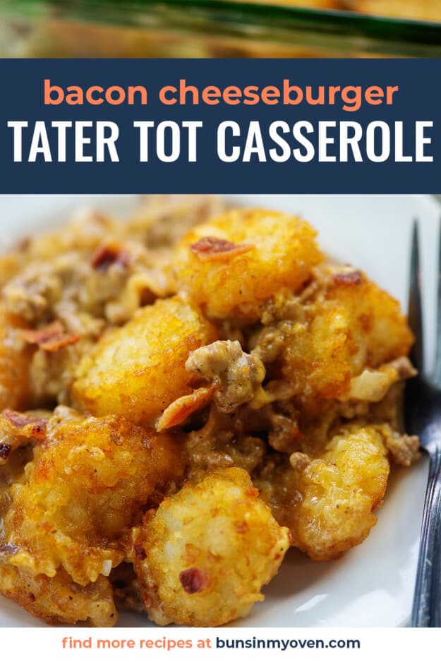 tater tot casserole on white plate with text for Pinterest.