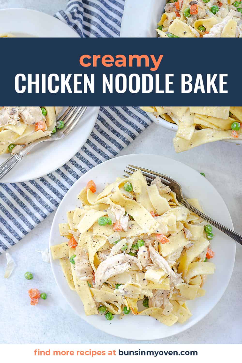 creamy chicken noodle casserole recipe on white plate with text for Pinterest.