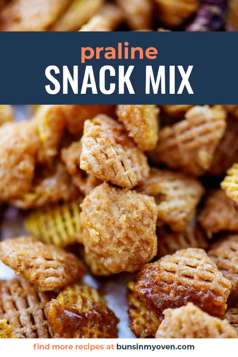 praline snack mix with the text for Pinterest.