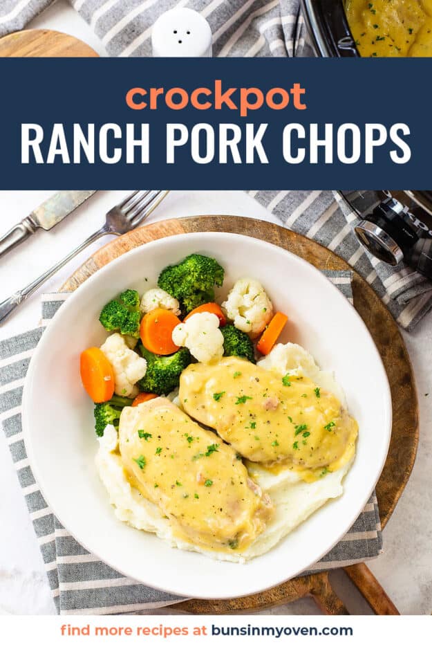 ranch pork chops in white bowl with veggies.