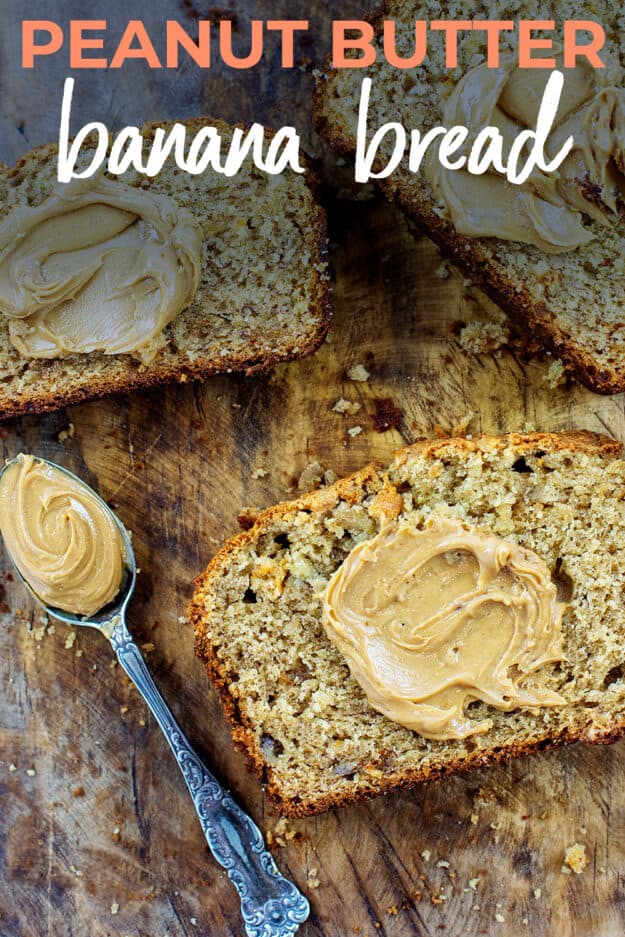 Banana bread with peanut butter on top.