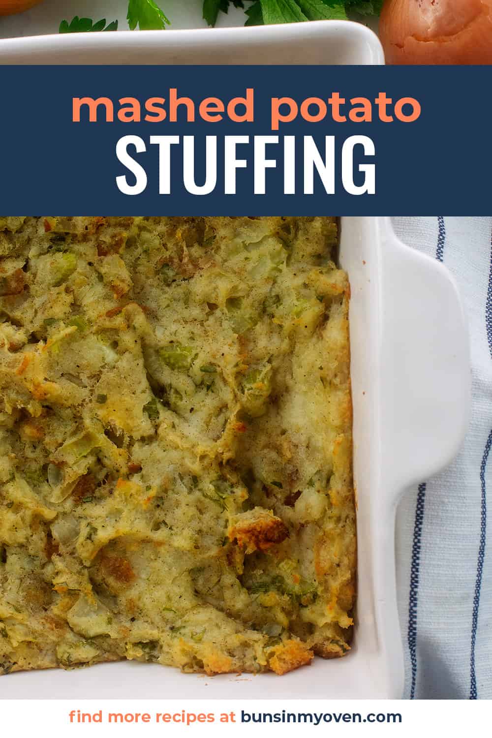 Mashed potato stuffing in white baking dish.