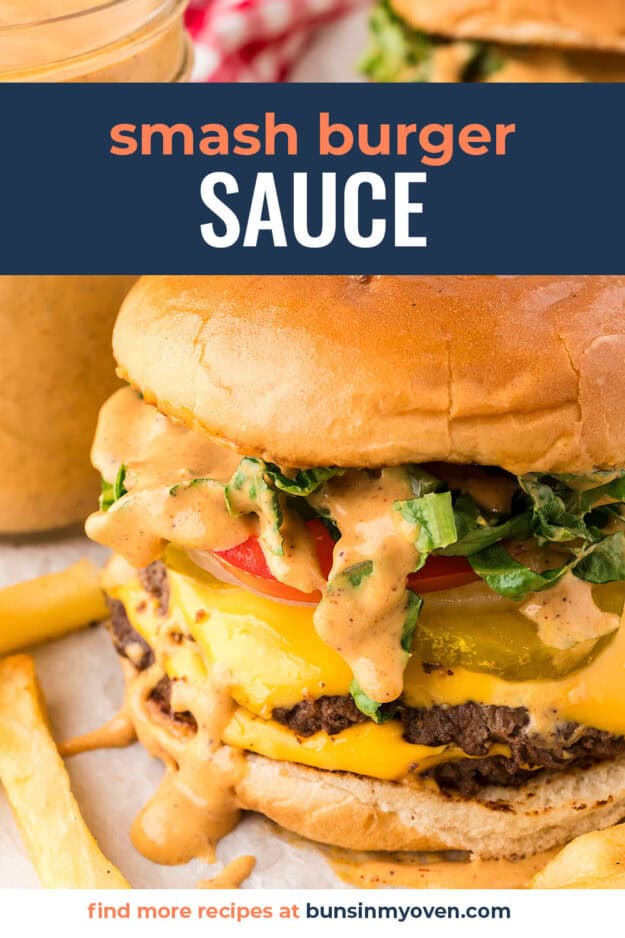 Smash burger topped with smash burger sauce.